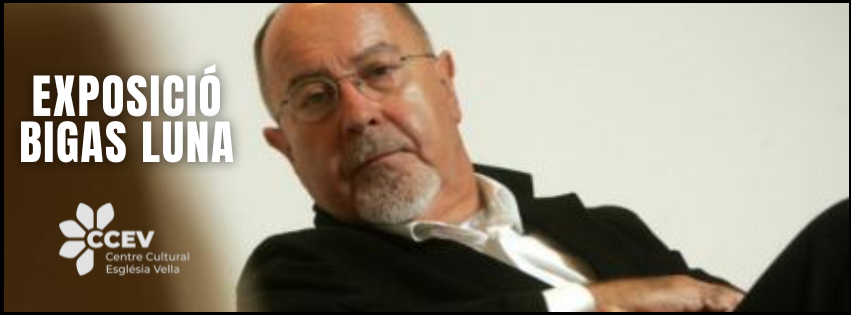 Exposició Bigas Luna